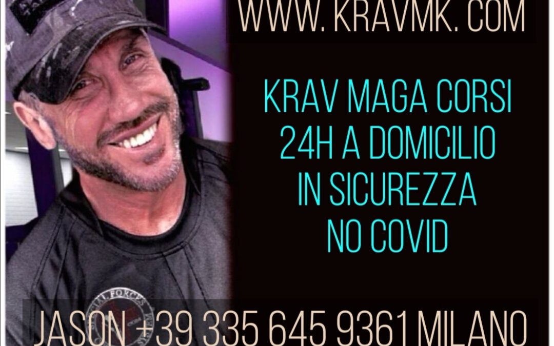 KRAV MAGA MILANO CORSI NO COVID – JASON +39 335 645 9361  A DOMICILIO 24H